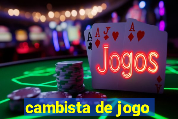 cambista de jogo